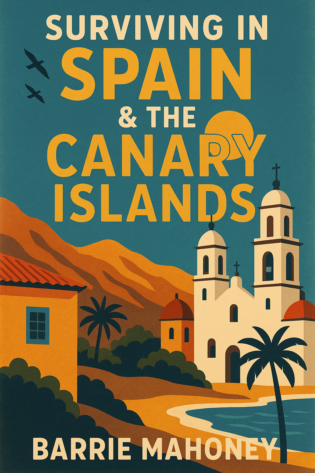 300 dpi Surviving in Spain & the Canary Islands