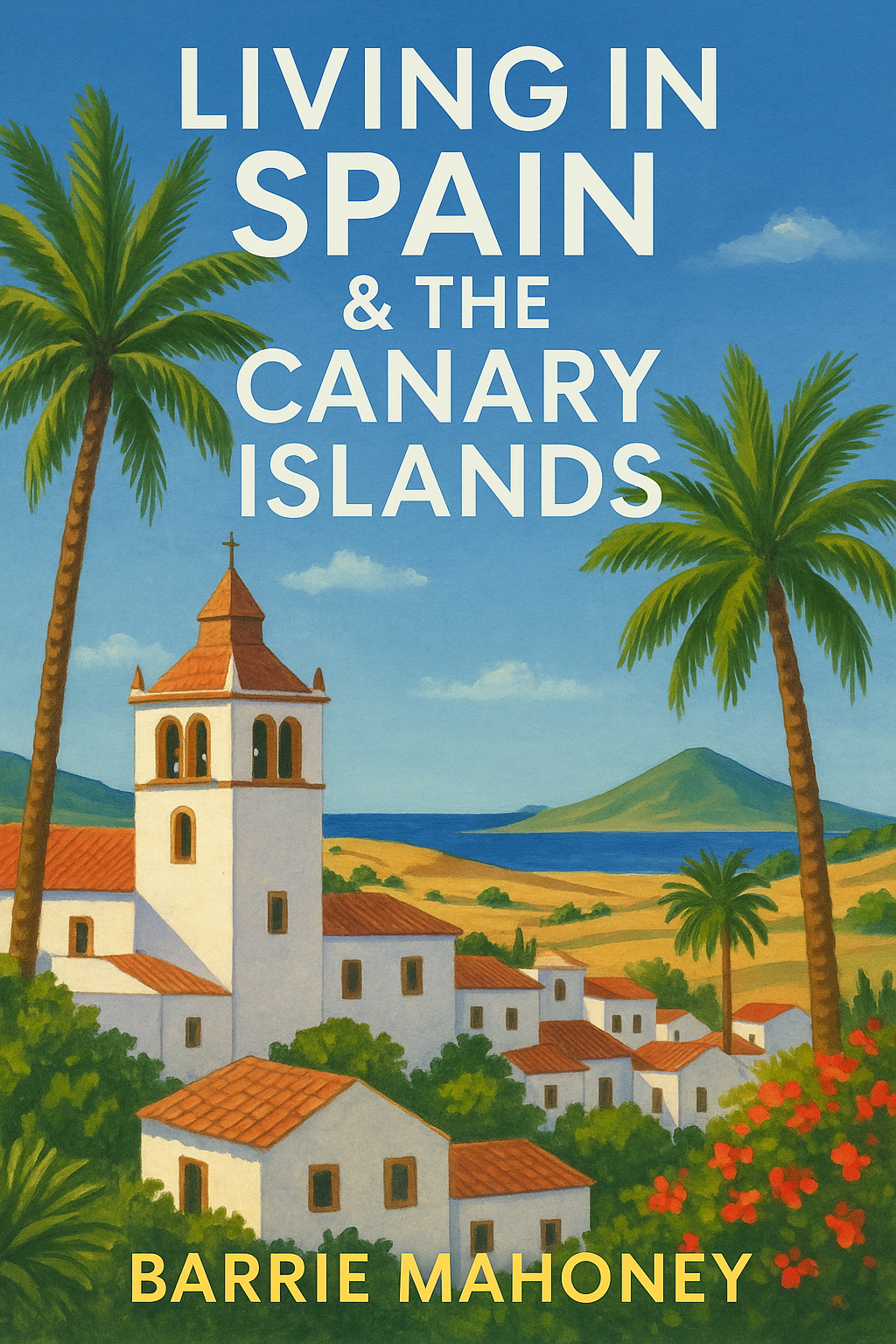 Living in Spain & the Canary Islands 300 dpi